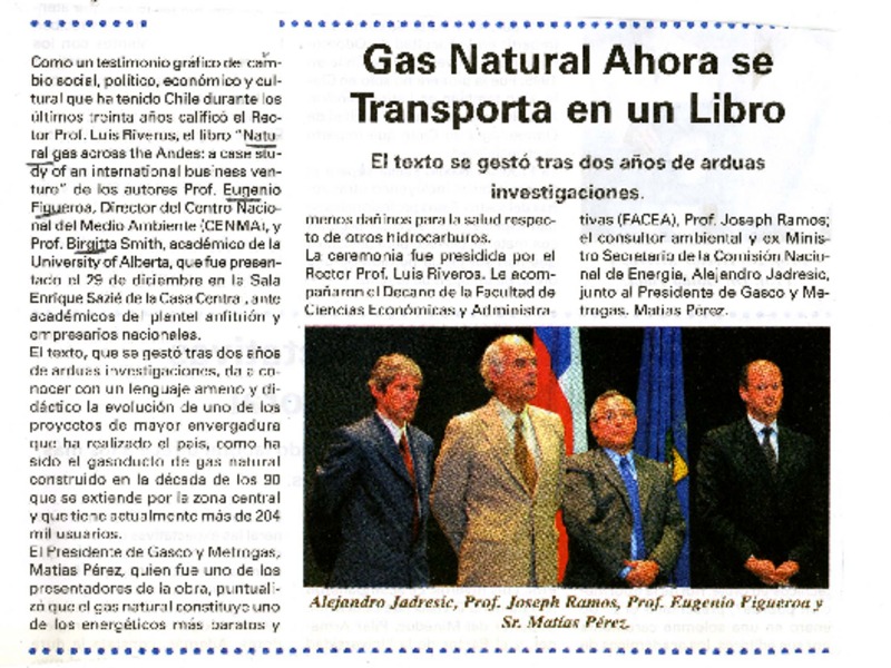 Gas natural ahora se transporta en un libro el texto se gestó tras dos años de arduas investigaciones [artículo] :