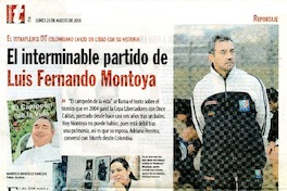 El interminable partido de Luis Fernando Montoya (entrevista)  [artículo] Marcelo González Cabezas.