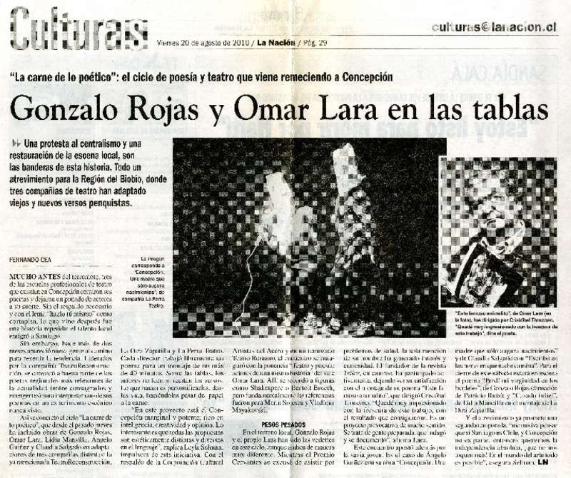 Gonzalo Rojas y Omar Lara en las tablas  [artículo] Fernando Cea.