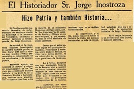 El historiador Sr. Jorge Inostrosa hizo patria y también historia.  [artículo]