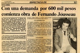 Con una demanda por 600 mil pesos comienza obra de Fernando Josseau.  [artículo]