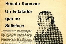 Renato Kauman, un estafador que no satisface.  [artículo] A. H.