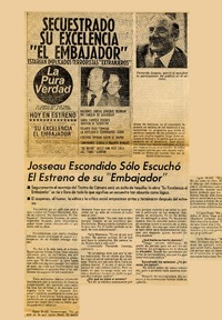 Josseau escondido sólo escuchó el estreno de su "Embajador": [entrevista] [artículo] Rosario Guzmán Bravo.