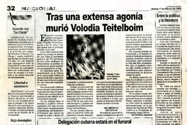 Tras una extensa agonía murió Volodia Teitelboim  [artículo].