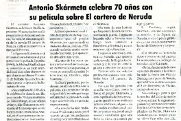 Antonio Skàrmeta celebra 70 años con su pelìcula sobre el cartero de Neruda  [artículo]