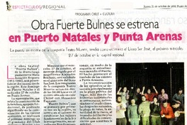 Obra Fuerte Bulnes se estrena en Puerto Natales y Punta Arenas  [artículo]