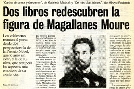 Dos libros redescubren la figura de Magallanes Moure  [artículo] Rodrigo Castillo