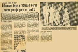 Edmundo Soto y Soledad Pérez nueva pareja de teatro.  [artículo]