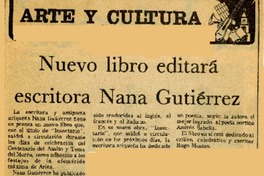 Nuevo libro editará escritora Nana Gutiérrez.  [artículo]