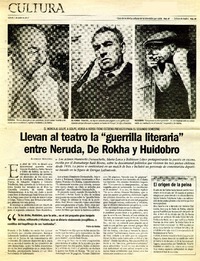 Llevan al teatro la "guerrilla literaria" entre Neruda, de Rokha y Huidobro.  [artículo] Rodrigo Miranda.