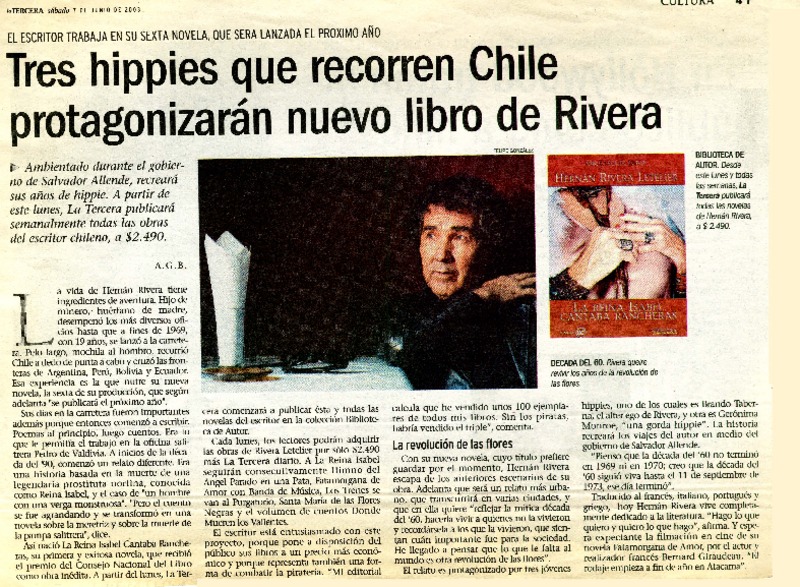 Tres hippies que recorren Chile protagonizarán nuevo libro de Rivera  [artículo] A. G. B.