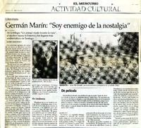 Germán Marín, "soy enemigo de la nostalgia"  [artículo] Maureen Lennon Zaninovic.