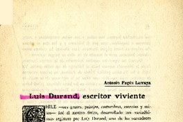 Luis Durand, escritor viviente  [artículo] Antonio Pagés Larraya.