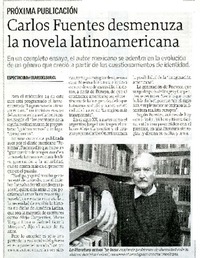 Carlos Fuentes desmenuza la novela latinoamericana  [artículo]