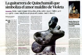 La guitarrera de Quinchamalì que simboliza el amor maldito de Violeta  [artículo] Patricia Fierro Jimènez.