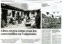 Libro recrea como eran los conventillos en Valparaìso  [artículo] Marìa Elizabeth Pèrez.