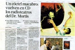 Un còctel macabro : vuelven en CD los radioteatros del Dr. Mortis  [artículo] Gabriela Garcìa.