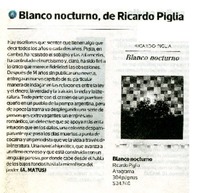 Blanco nocturno, de Ricardo Piglia  [artículo] A. Matus.