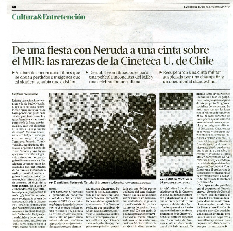 De una fiesta con Neruda a una cinta sobre el MIR: las rarezas de la Cineteca U. de Chile  [artículo] Estefanía Etchevarría.