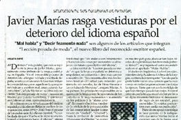 Javier Marías rasga vestiduras por el deterioro del idioma español  [artículo] Violeta Cofré.