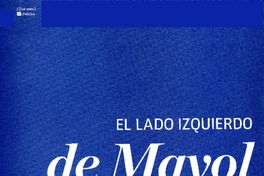 El lado izquierdo de Mayol (entrevista)  [artículo] Ana María Sanhueza.