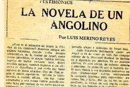 La novela de un angolino.  [artículo] Luis Merino Reyes.
