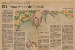 El último amor de Neruda  [artículo] Enrique Lafourcade.