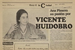 Ana Pizarro, su pasión por Vicente Huidobro  [artículo].