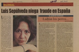 Luis Sepúlveda niega fraude en España  [artículo]