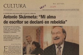 Antonio Skármeta: "mi alma de escritor se declaró en rebeldía"  [artículo] Andrés Gómez Bravo.