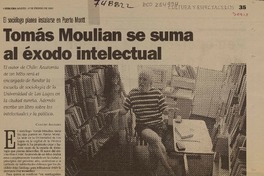 Tomás Moulian se suma al éxodo intelectual: [entrevistas] [artículo] Claudio Aguilera.