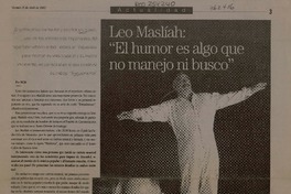 Leo Maslíah : "El humor es algo que no manejo ni busco"  [artículo] R.C.M.