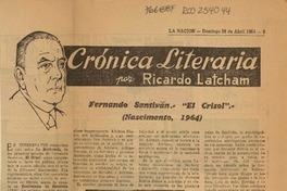 Fernando Santiván : "El Crisol", (Nascimento, 1964)  [artículo] Ricardo A. Latcham.