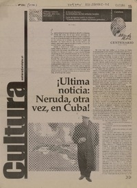 ¡Ultima noticia : Neruda, otra vez en Cuba!  [artículo] José M. Llanes.
