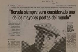 "Neruda siempre será considerado uno de los mayores poetas del mundo"  [artículo] Orietta Santa María.