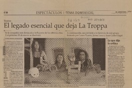 Teatro : el legado esencial que deja La Troppa [artículo] Verónica Marinao y Bárbara Muñoz.