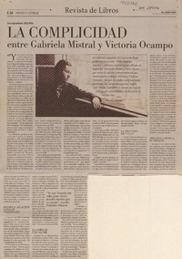 La complicidad entre Gabriela Mistral y Victoria Ocampo  [artículo].