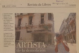 Artista de la demolición (entrevista)  [artículo] Alvaro Matus.