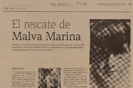 El rescate de Malva Marina  [artículo]Andrés Gómez.