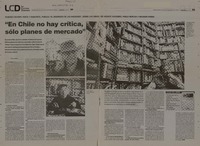 "En Chile no hay crítica, sólo planes de mercado" (entrevista)  [artículo] Javier García.