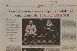Con 50 personas viene compañía madrileña a montar clásico del teatro español  [artículo] Ana Rosa Romo R.