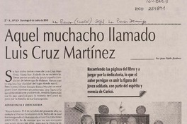 Aquel muchacho llamado Luis Cruz Martínez  [artículo] Juan Pablo Jiménez.