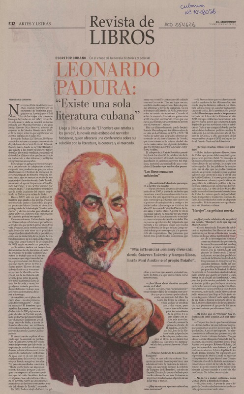 Leonardo Padura : "existe una sola literatura cubana" (entrevista) [artículo] Pedro Pablo Guerrero.