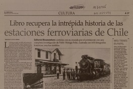 Libro recupera la intrépida historia de las estaciones ferroviarias de Chile  [artículo] Romina de la Sotta Donoso