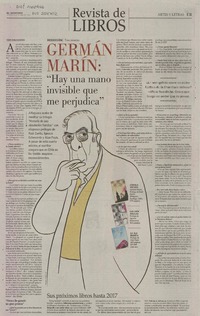 Germán Marín: "Hay una mano invisible que me perjudica" [entrevista]  [artículo] Pedro Pablo Guerrero.