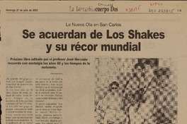 Se acuerdan de Los Shakes y su récor mundial  [artículo] Héctor Ascencio.