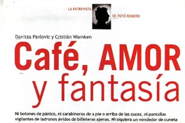 Café, amor y fantasía  [artículo] Toto Romero.