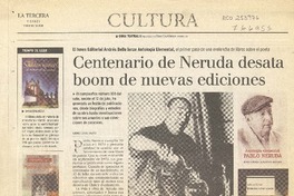 Centenario de Neruda desata boom de nuevas ediciones  [artículo] Andrés Gómez Bravo.
