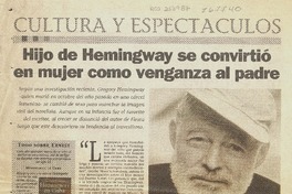 Hijo de Hemingway se convirtió en mujer como venganza al padre.  [artículo]