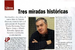 Tres miradas históricas  [artículo] Delia Pizarro San Martín.